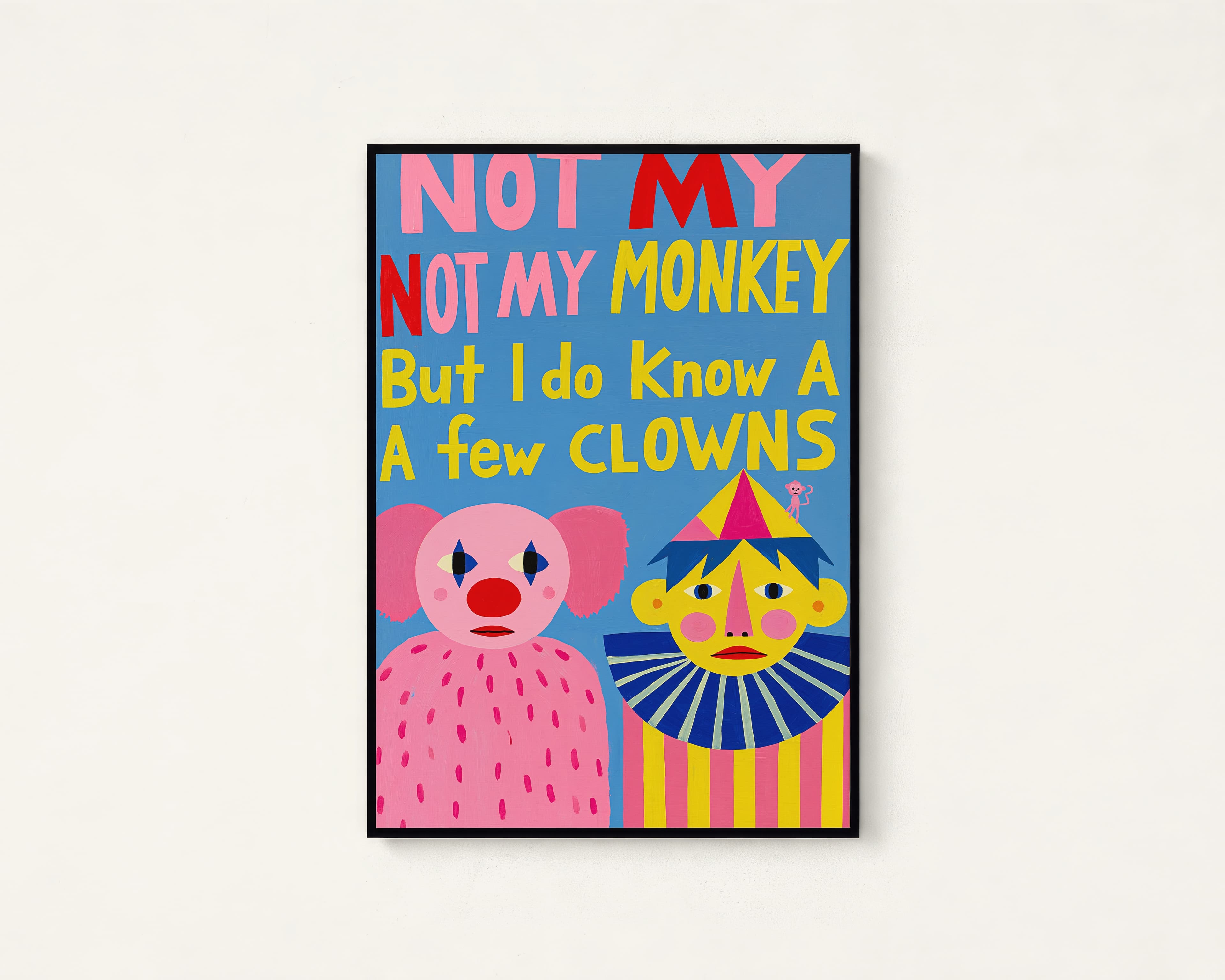Not My Monkey Pop Art Print — view 1