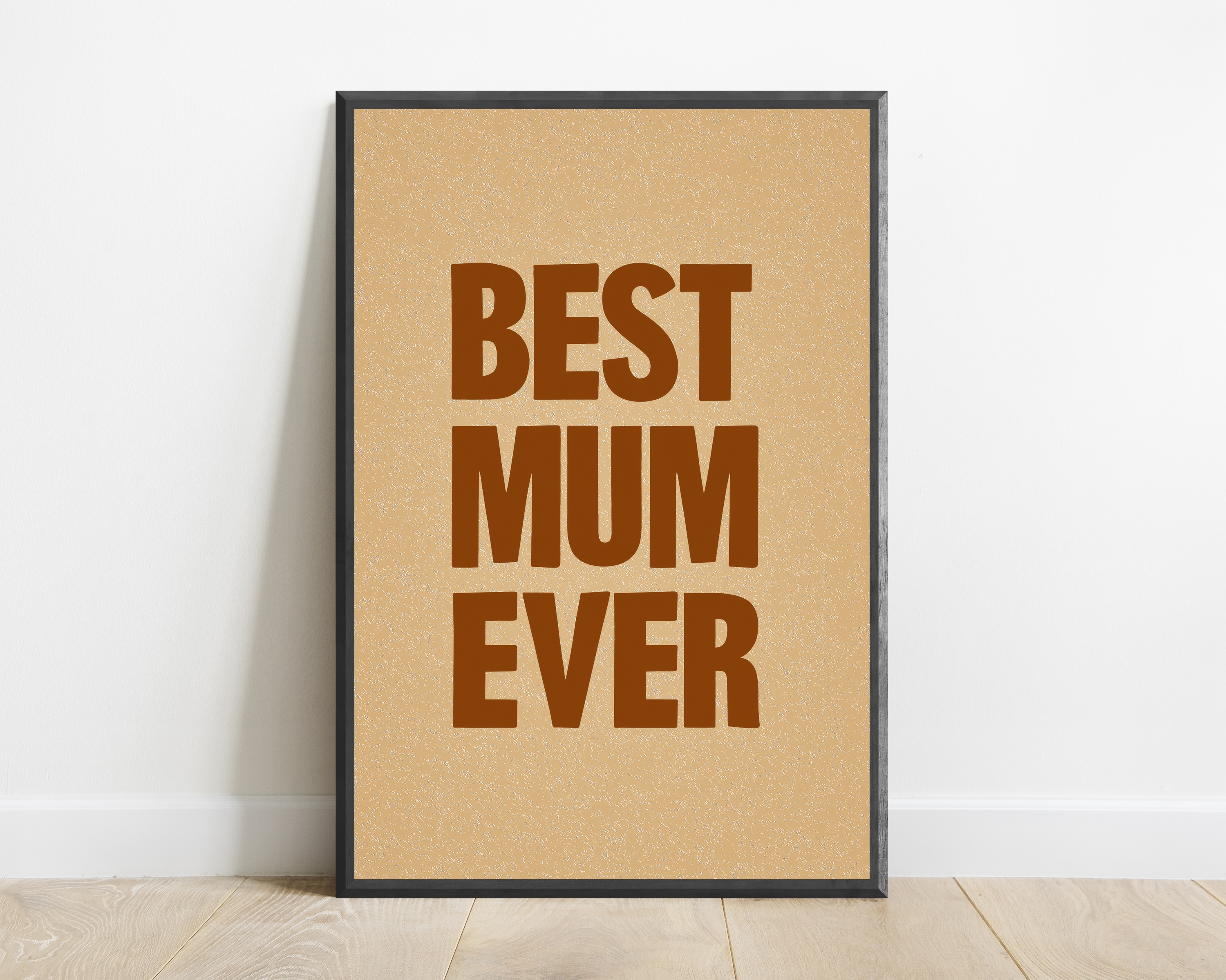 Best Mum Ever Print
